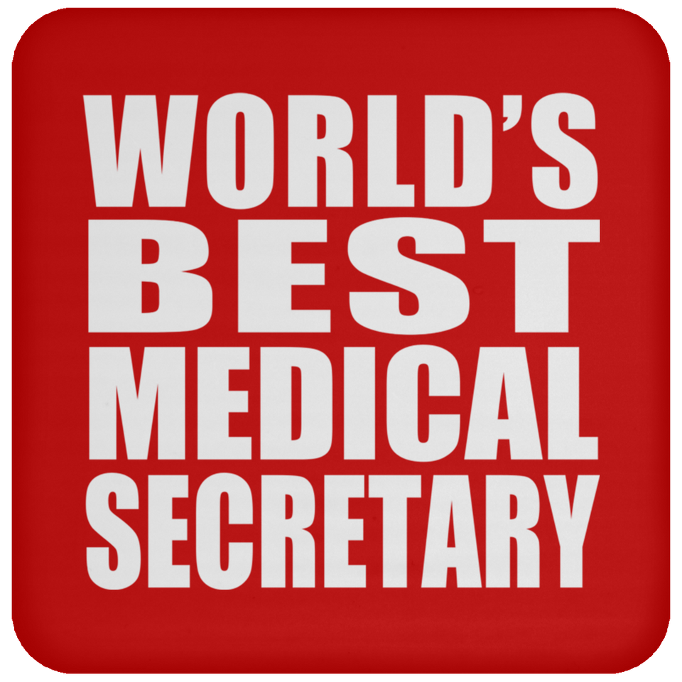World's Best Medical Secretary - Drink Coaster