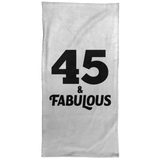 45th Birthday 45 & Fabulous - Hand Towel