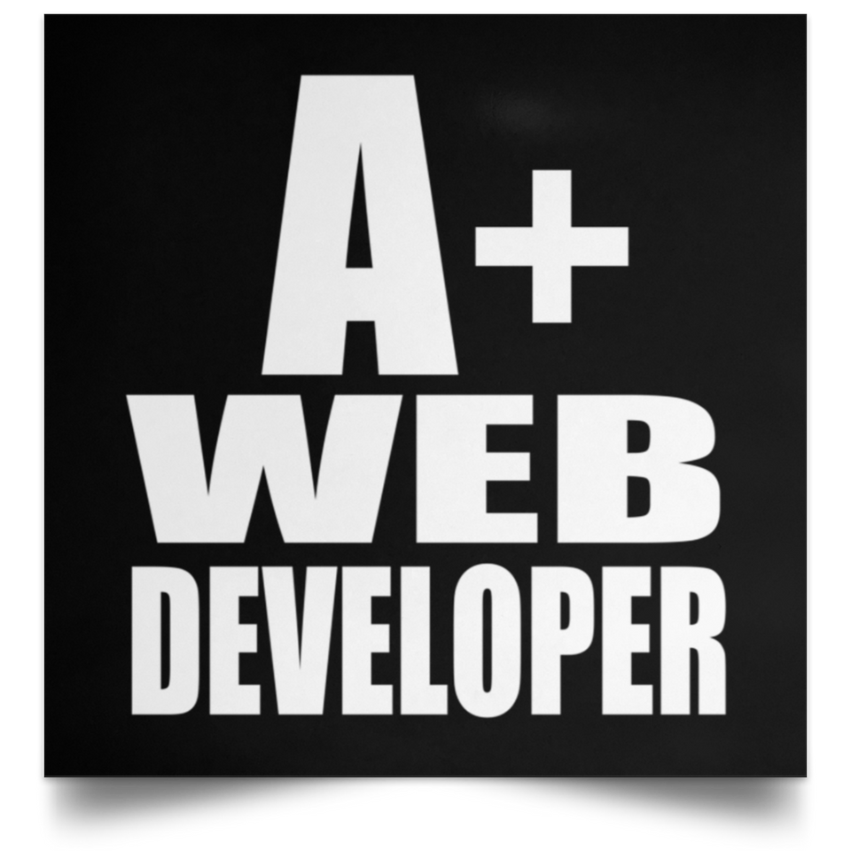 A+ Web Developer - Poster Square