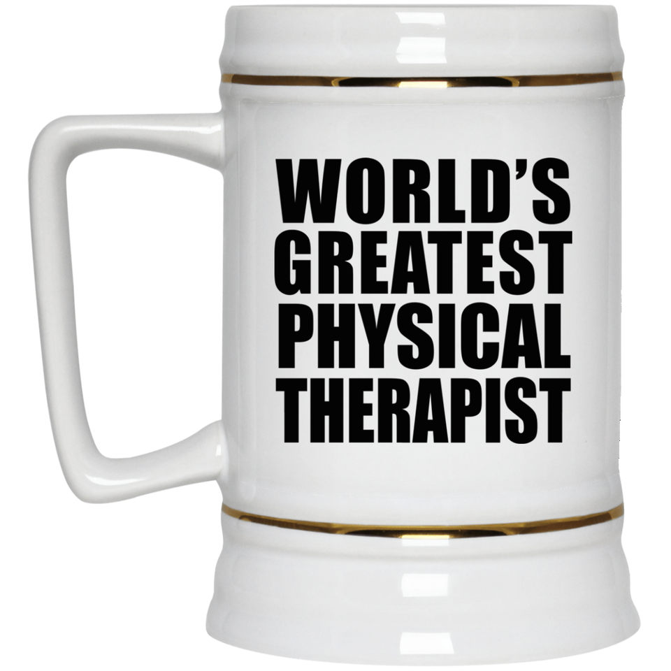World's Greatest Physical Therapist - Beer Stein