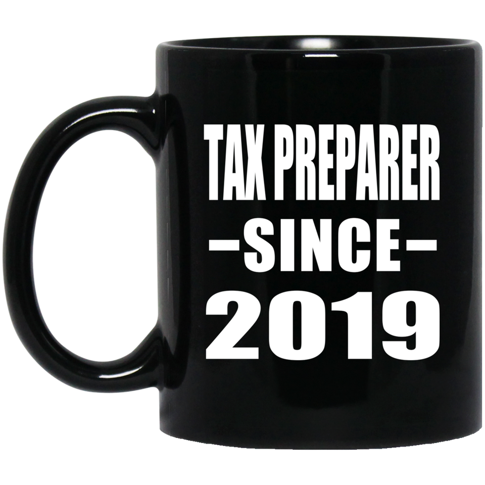 Tax Preparer Since 2019 - 11oz Coffee Mug Black