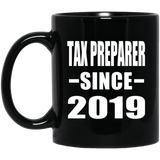 Tax Preparer Since 2019 - 11oz Coffee Mug Black
