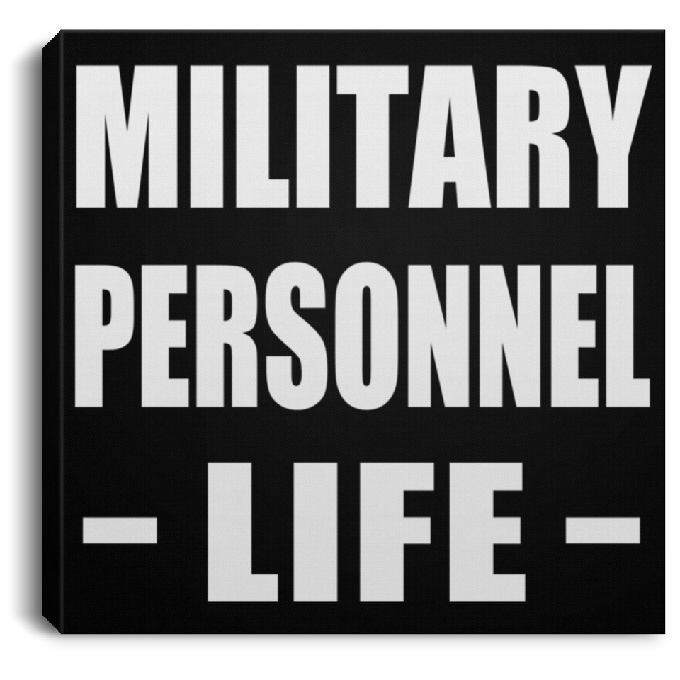 Military Personnel Life - Canvas Square