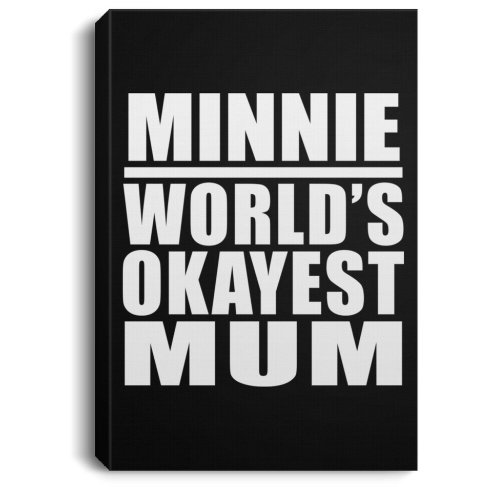 Minnie World's Okayest Mum - Canvas Portrait