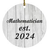Mathematician Established Est. 2024 - Circle Ornament F