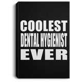 Coolest Dental Hygienist Ever - Canvas Portrait