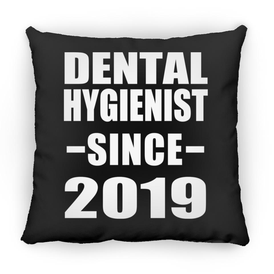 Dental Hygienist Since 2019 - Throw Pillow Black