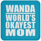 Wanda World's Okayest Mom - Drink Coaster