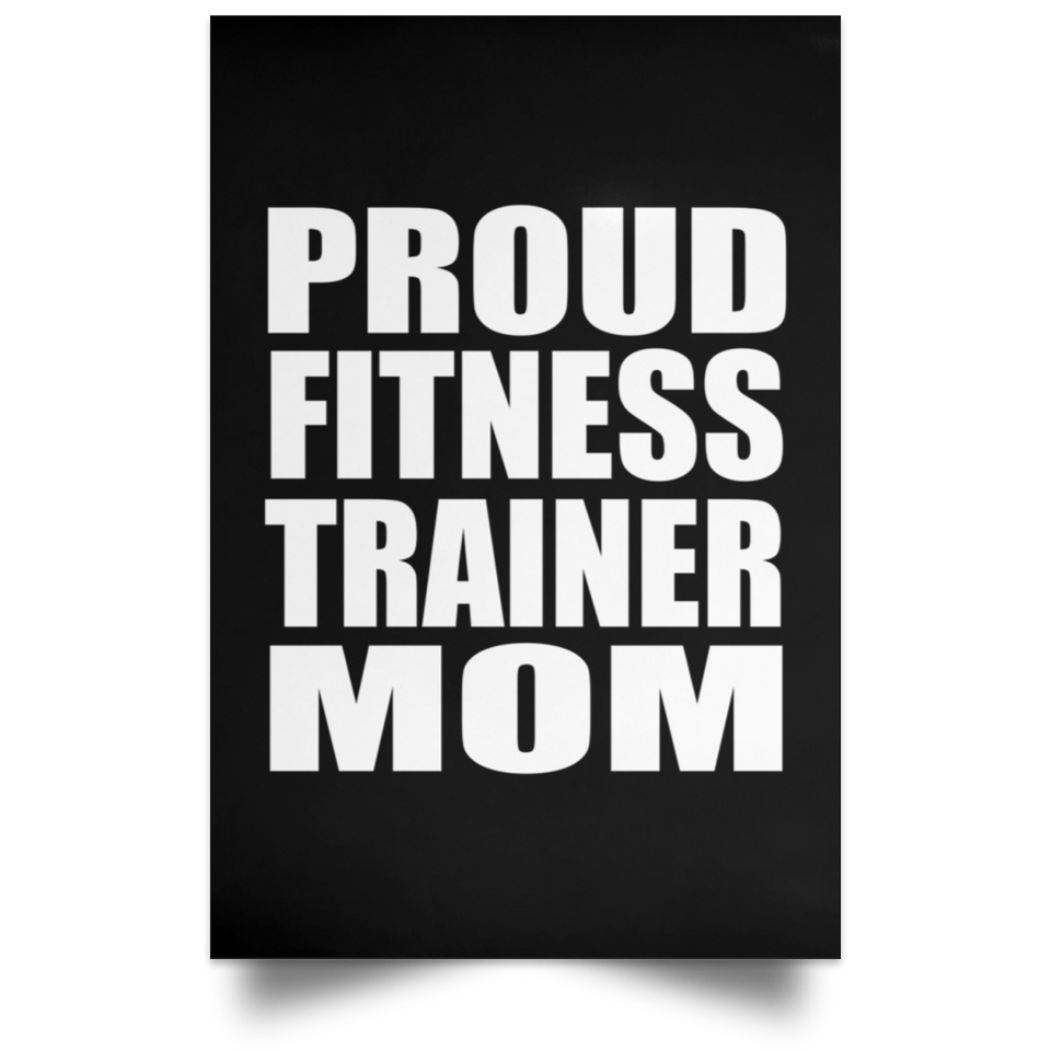 Proud Fitness Trainer Mom - Poster Portrait