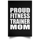 Proud Fitness Trainer Mom - Poster Portrait
