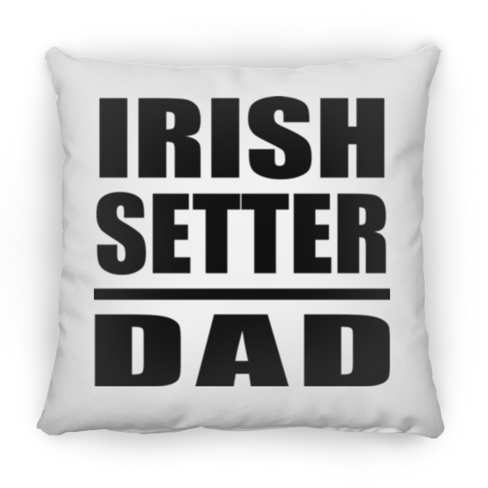 Irish Setter Dad - Throw Pillow