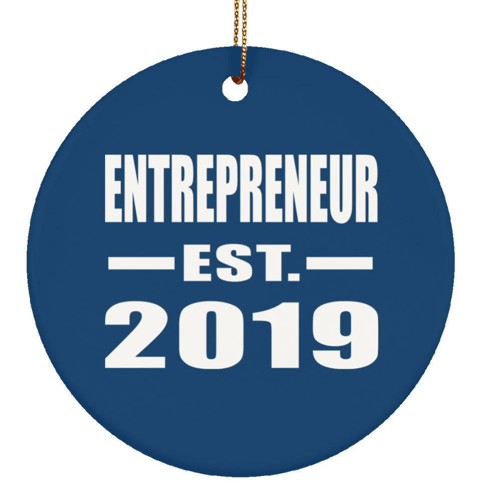 Entrepreneur Established EST. 2019 - Circle Ornament