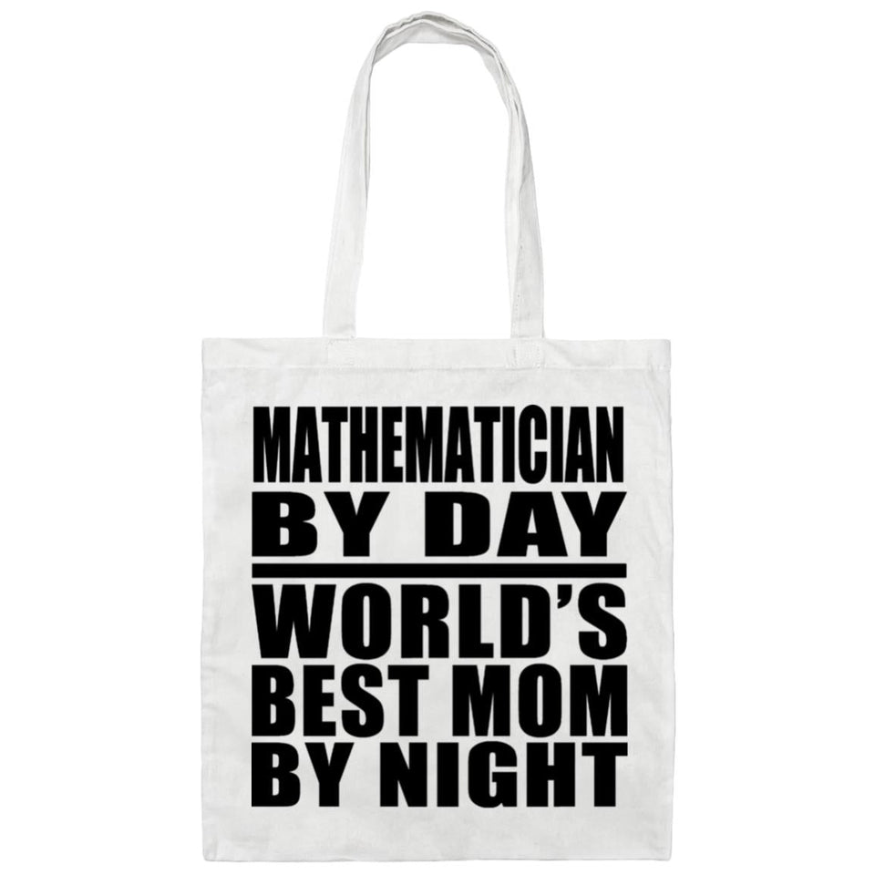 Mathematician By Day World's Best Mom By Night - Tote Bag White