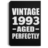 31st Birthday Vintage 1993 Aged Perfectly - Canvas Portrait