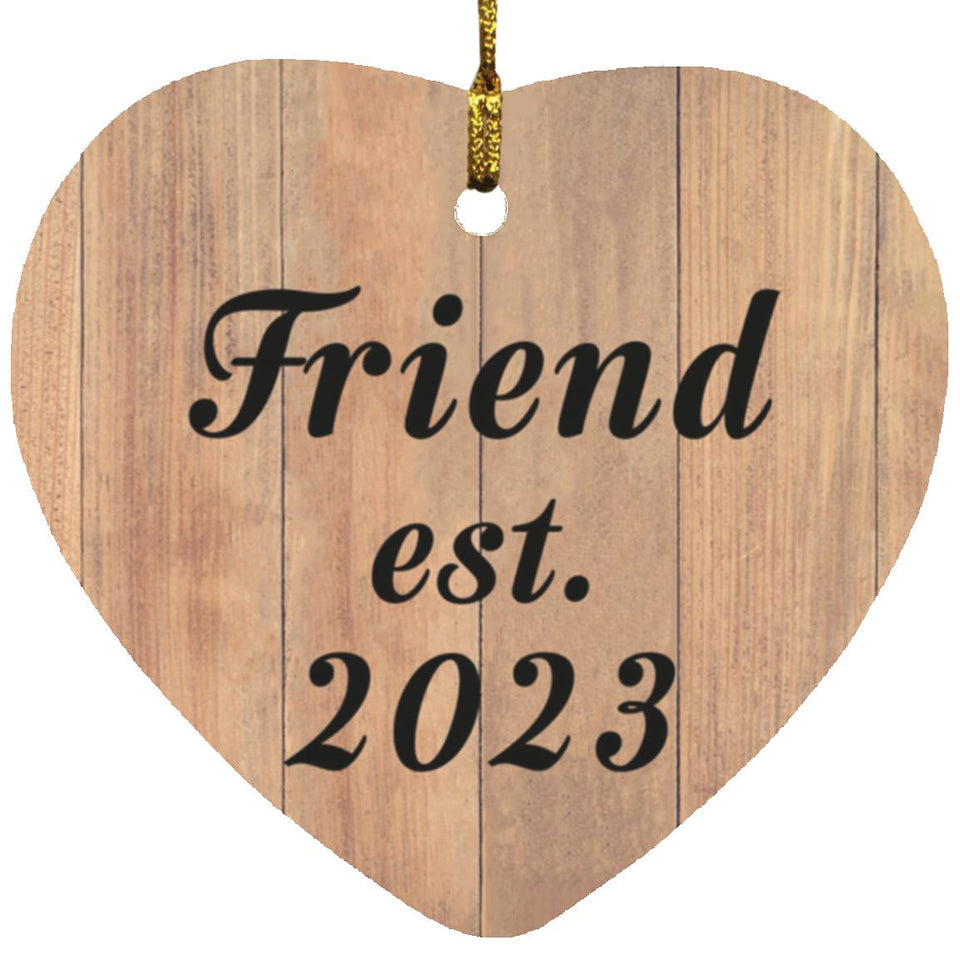 Friend Established EST. 2023 - Heart Ornament C