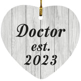 Doctor Established Est. 2023 - Heart Ornament F