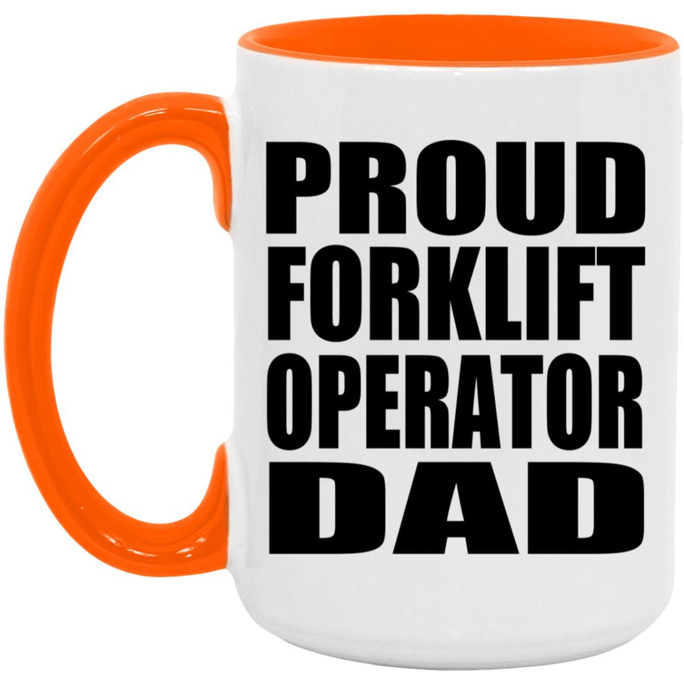 Proud Forklift Operator Dad - 15oz Accent Mug Orange