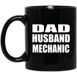 Dad Husband Mechanic - 11oz Coffee Mug Black