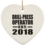 Drill-Press Operator Established EST. 2018 - Heart Ornament