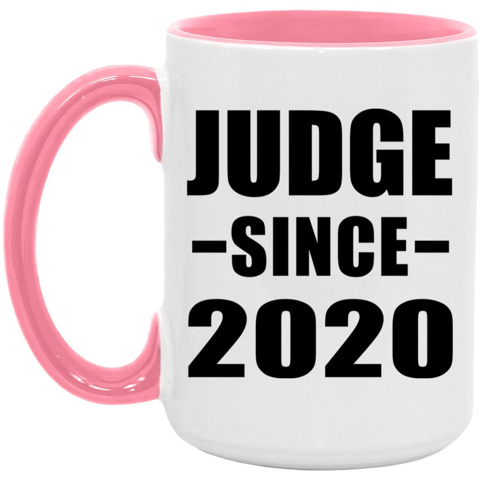 Judge Since 2020 - 15oz Accent Mug Pink
