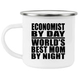Economist By Day World's Best Mom By Night - 12oz Camping Mug