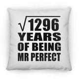 36th Anniversary Square Root of 1296 Years of Mr Perfect - Throw Pillow