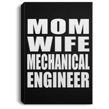 Mom Wife Mechanical Engineer - Canvas Portrait