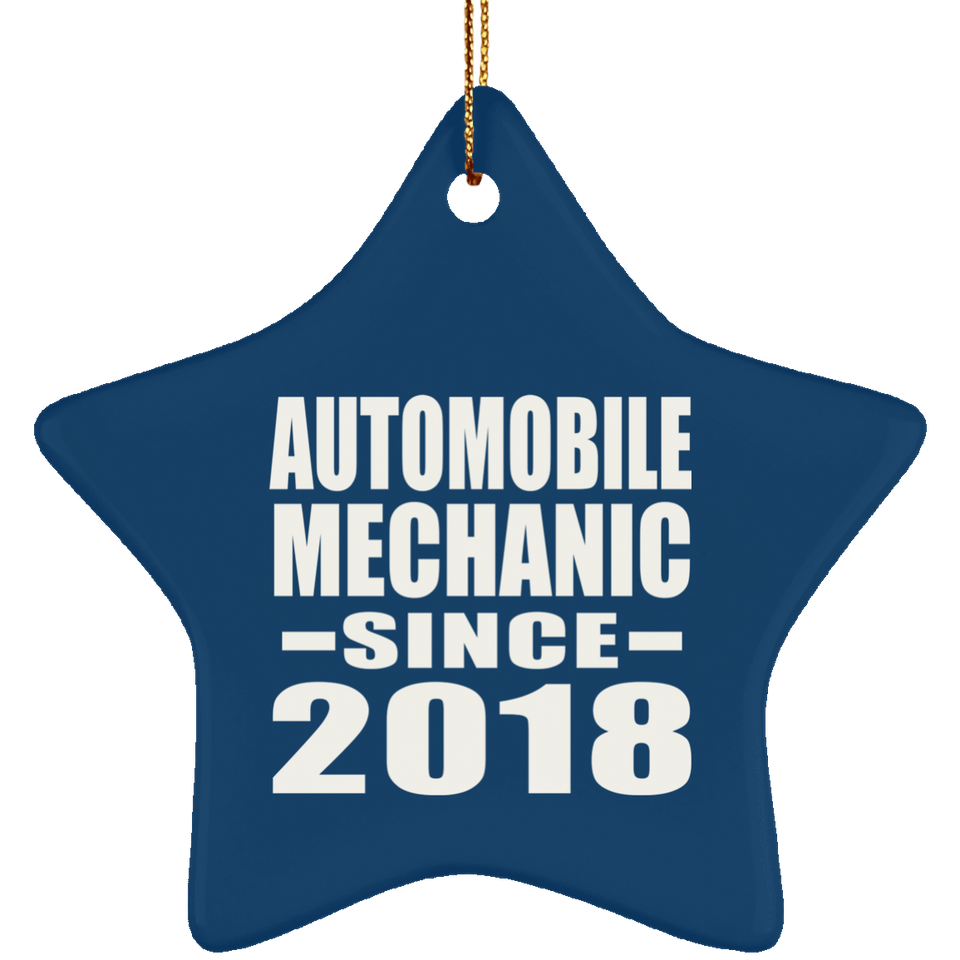 Automobile Mechanic Since 2018 - Star Ornament