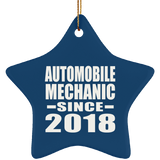 Automobile Mechanic Since 2018 - Star Ornament