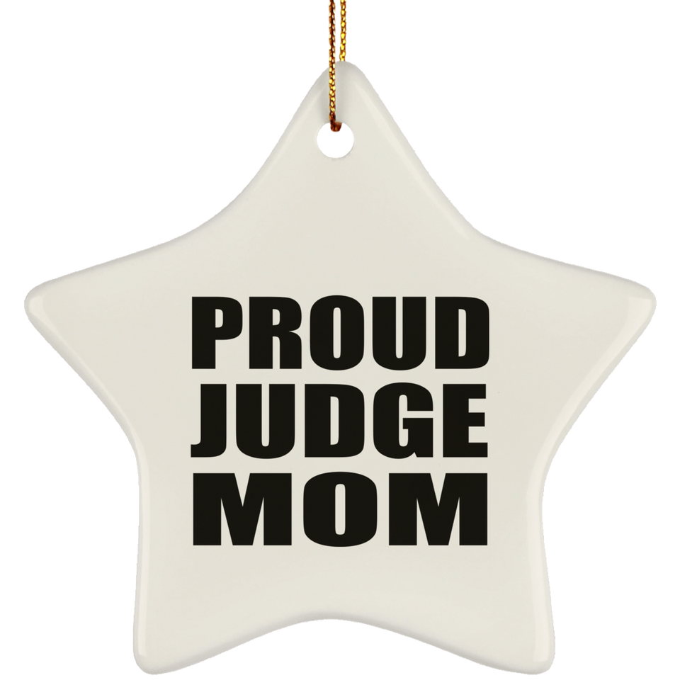 Proud Judge Mom - Star Ornament