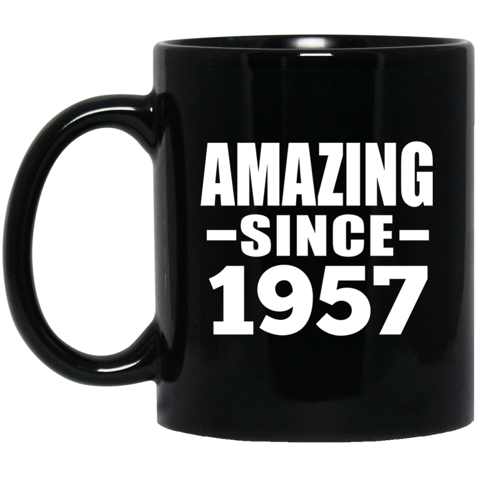 67th Birthday Amazing Since 1957 - 11 Oz Coffee Mug Black