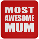 Most Awesome Mum - Drink Coaster