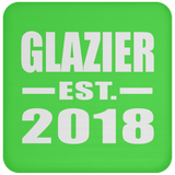 Glazier Established EST. 2018 - Drink Coaster