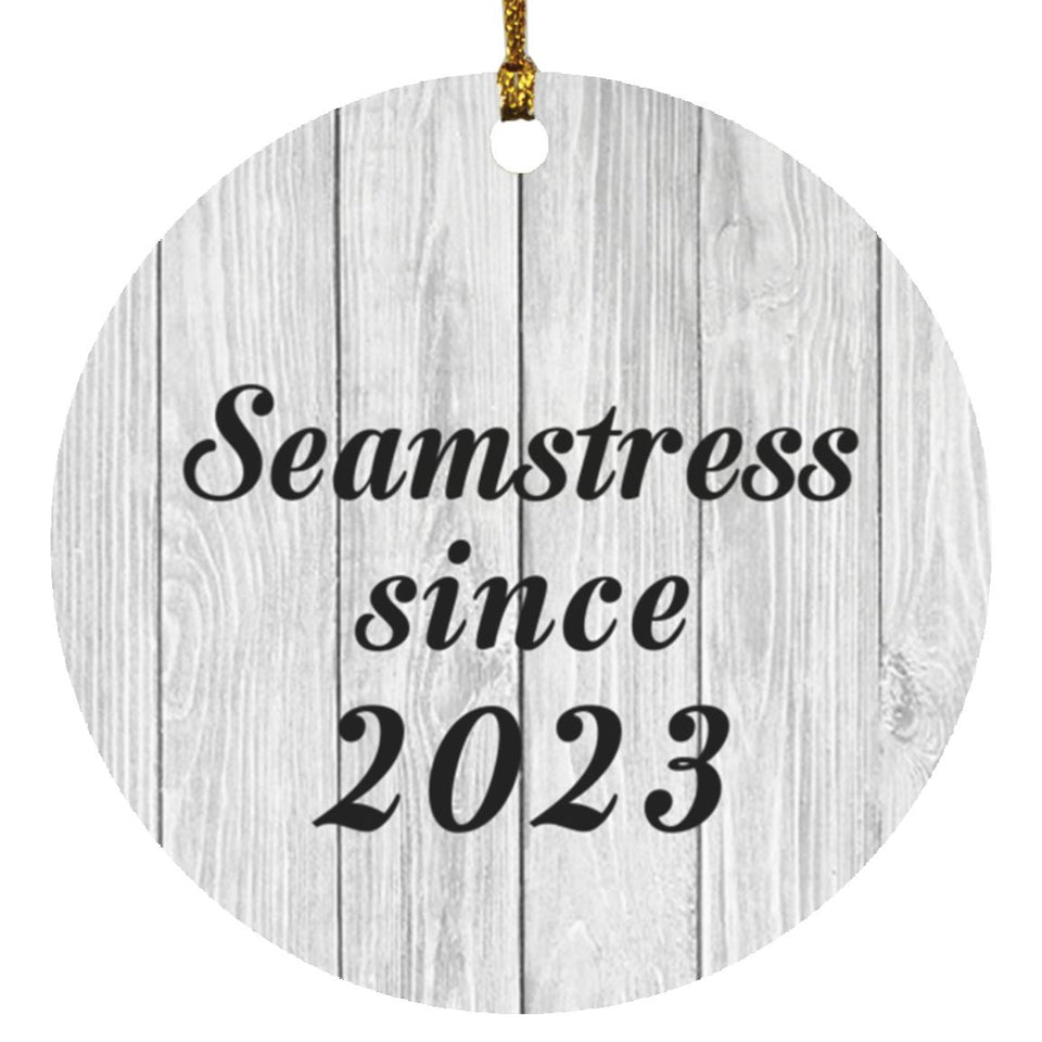 Seamstress Since 2023 - Circle Ornament F