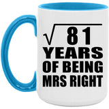9th Anniversary Square Root of 81 Years of Being Mrs Right - 15oz Accent Mug Blue
