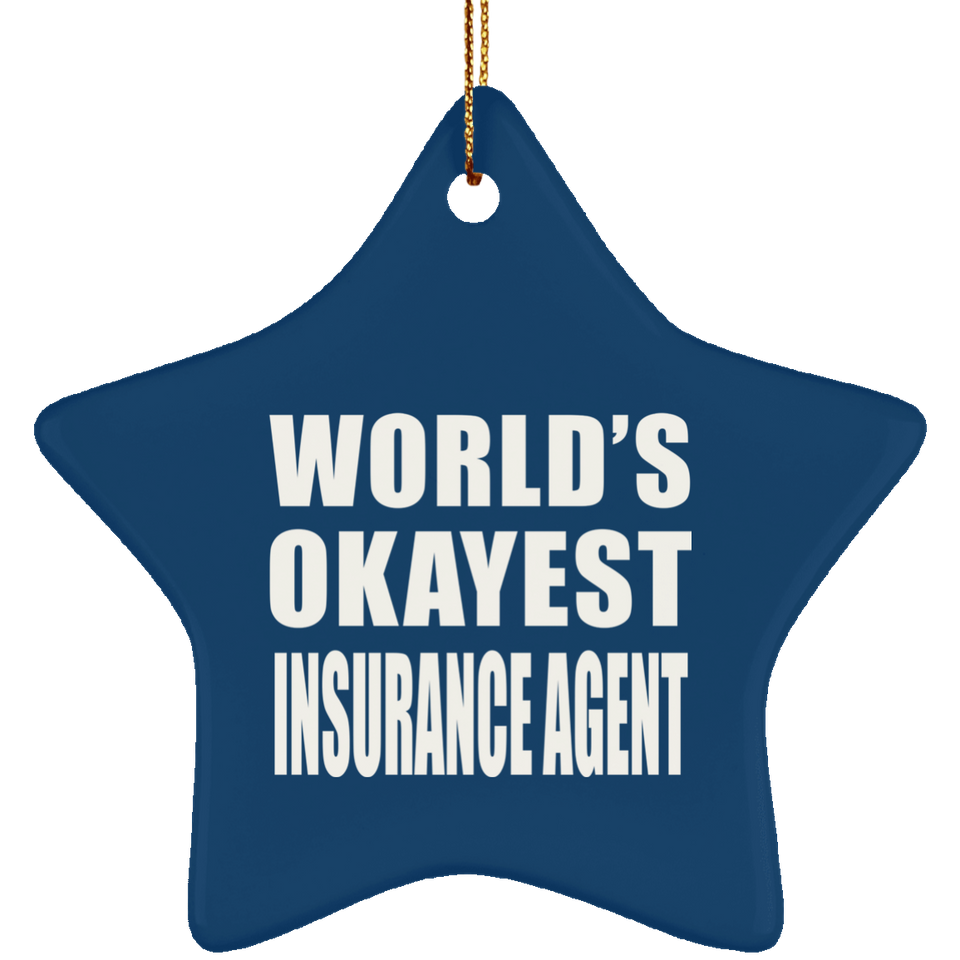 World's Okayest Insurance Agent - Star Ornament