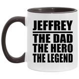 Jeffrey The Dad The Hero The Legend - 11oz Accent Mug Black
