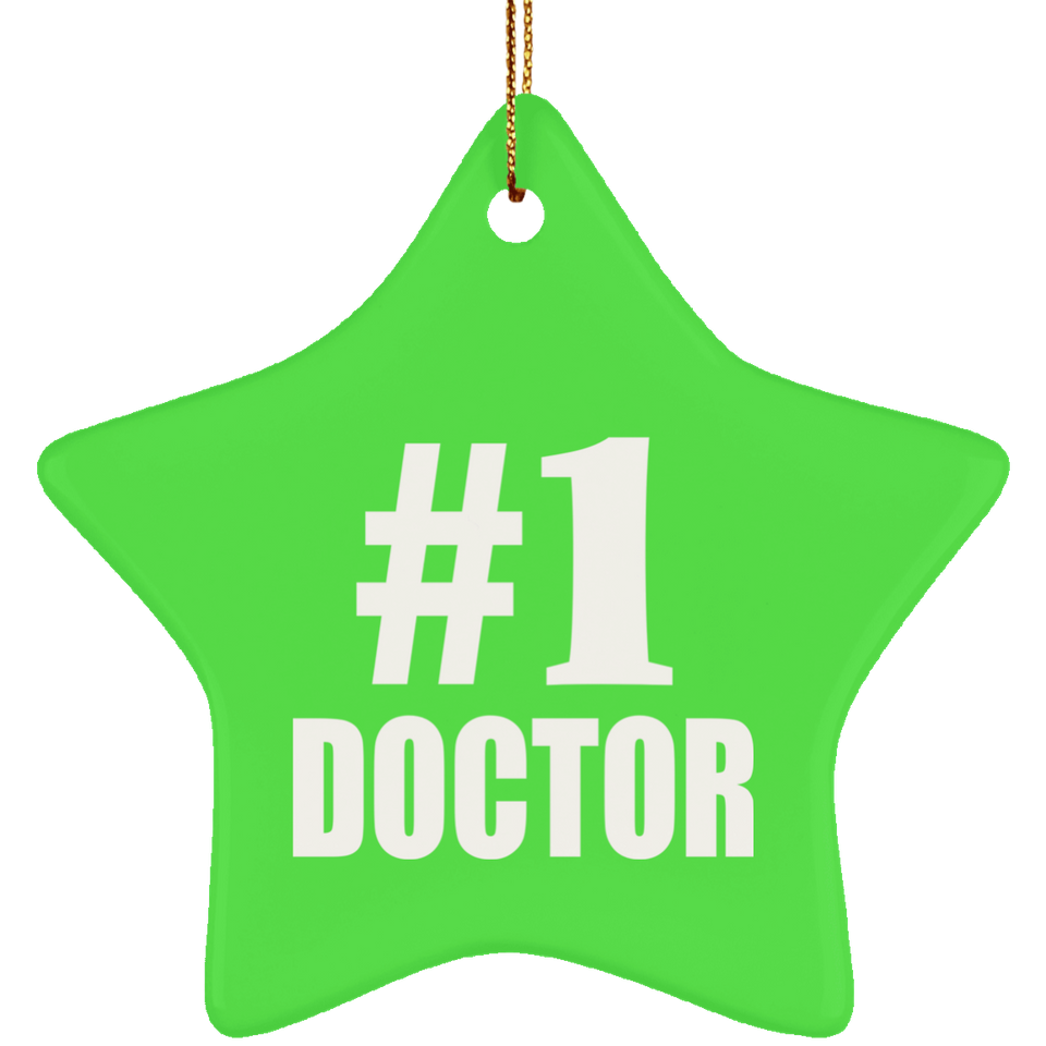 Number One #1 Doctor - Star Ornament