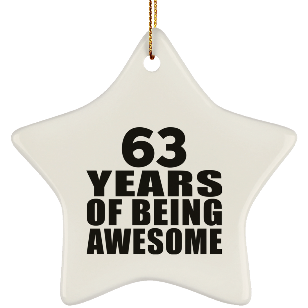63rd Birthday 63 Years Of Being Awesome - Star Ornament