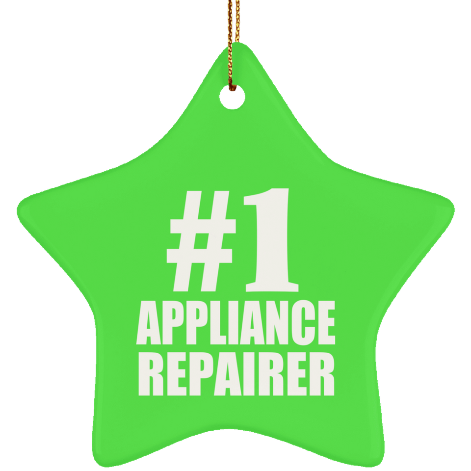 Number One #1 Appliance Repairer - Star Ornament