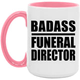 Badass Funeral Director - 15oz Accent Mug Pink