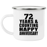 Happy 72nd Anniversary 72 Years & Counting - 12oz Camping Mug