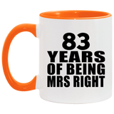 83rd Anniversary 83 Years Of Being Mrs Right - 11oz Accent Mug Orange