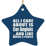 All I Care About Is Cor Anglais - Star Ornament