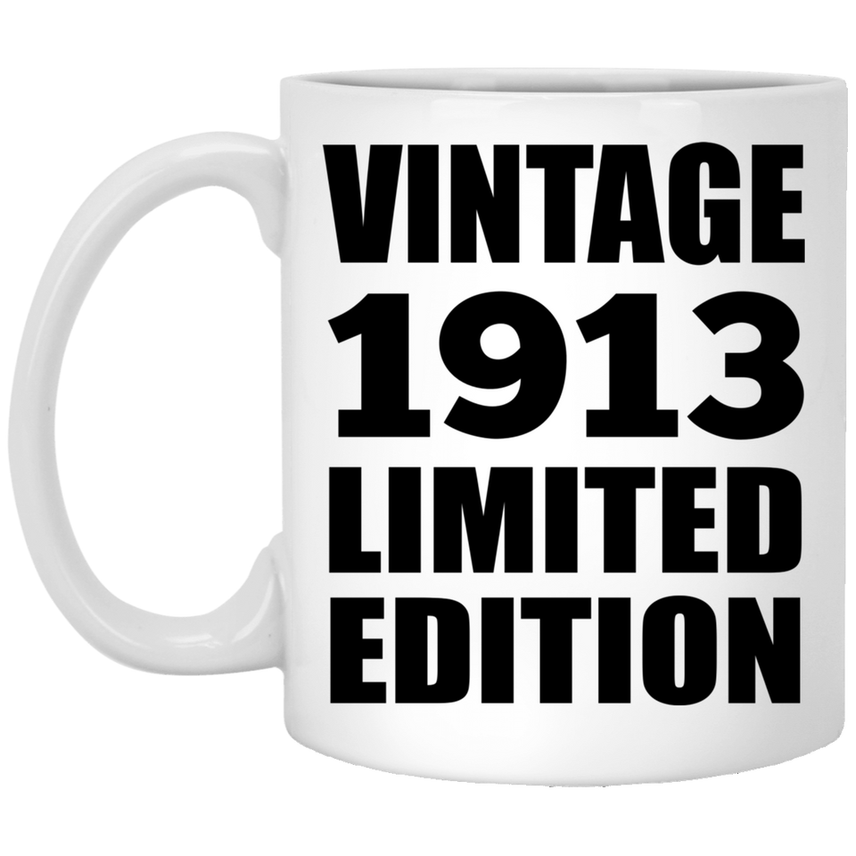 111th Birthday Vintage 1913 Limited Edition - 11oz Coffee Mug