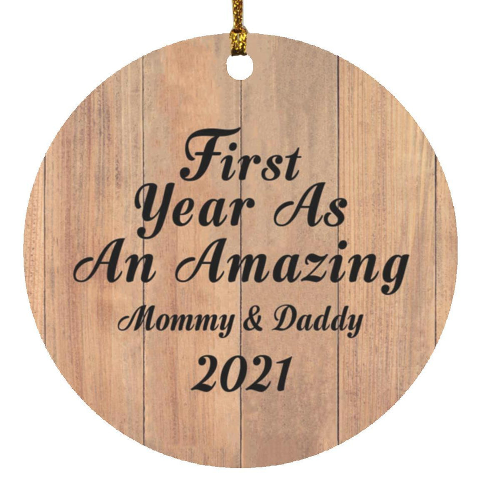 First Year As An Amazing Mommy & Daddy 2021 - Circle Ornament C