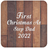 First Christmas As Step Dad 2022 - Drink Coaster E