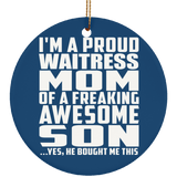 Proud Waitress Mom Of Awesome Son - Circle Ornament
