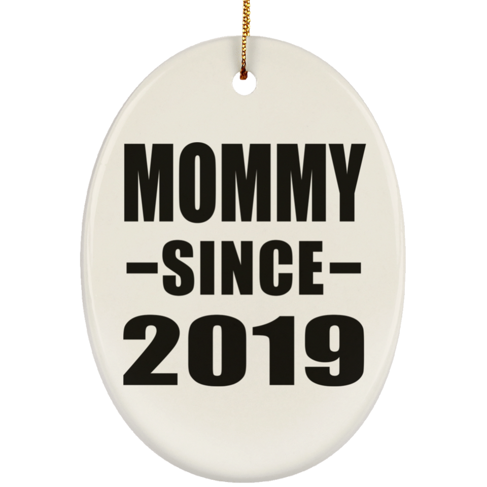 Mommy Since 2019 - Oval Ornament