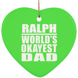 Ralph World's Okayest Dad - Heart Ornament